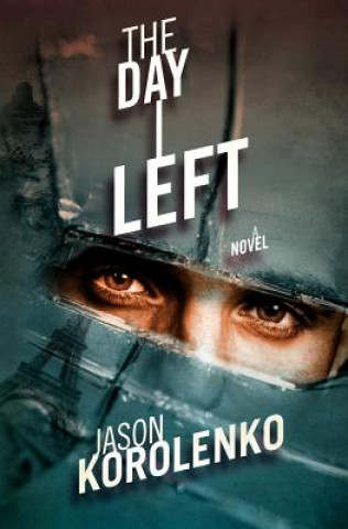 Könyv The Day I Left Jason Korolenko