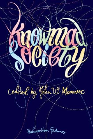 Carte Knowmad Society John W Moravec