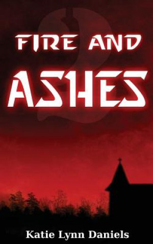 Carte Fire and Ashes Katie Lynn Daniels