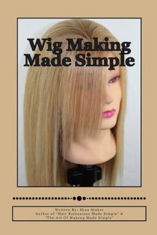 Könyv Wig Making Made Simple Mrs Shon Stoker