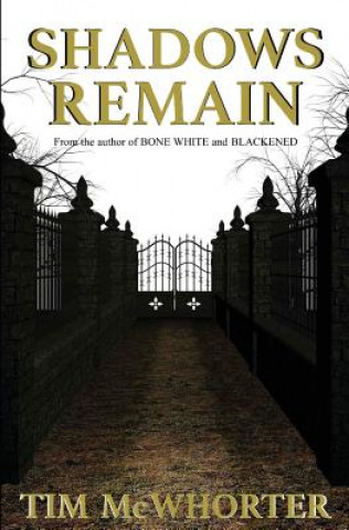 Boek Shadows Remain Tim McWhorter