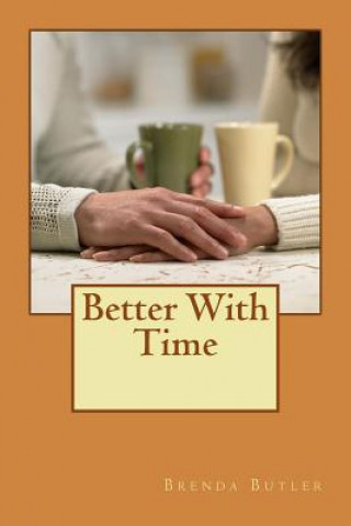 Könyv Better with Time Brenda Butler