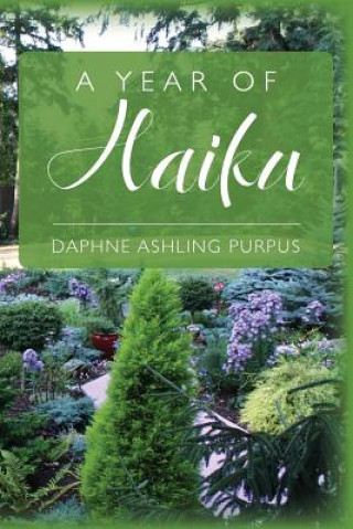 Kniha A Year of Haiku Daphne Ashling Purpus