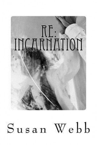 Buch Re: INCARNATION: REGARDING: Paranormal Suspense Susan Webb