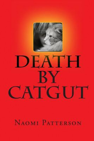 Kniha Death By Catgut Naomi Patterson