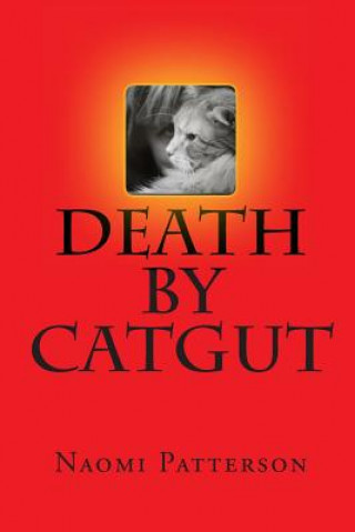 Книга Death By Catgut Naomi Patterson