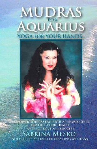 Könyv Mudras for Aquarius Sabrina Mesko