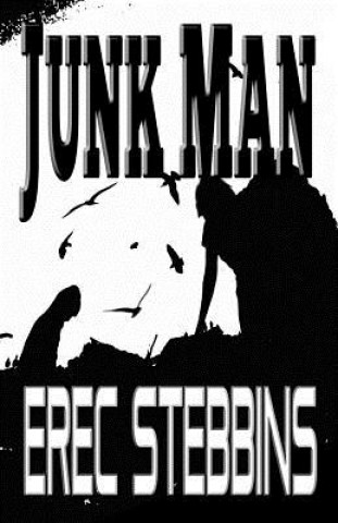 Könyv Junk Man: a novella Erec Stebbins