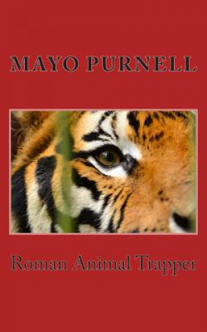 Kniha Roman Animal Trapper Mayo Purnell