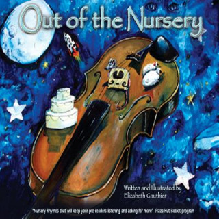 Kniha Out of the Nursery Elizabeth Gauthier