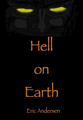 Knjiga Hell on Earth Eric Andersen