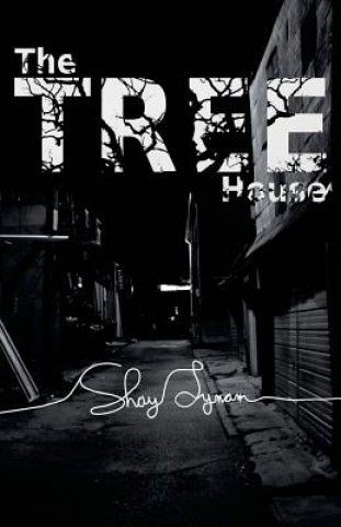 Knjiga The Tree House Shay Lynam