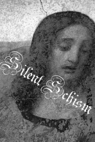 Livre Silent Schism John Monaco