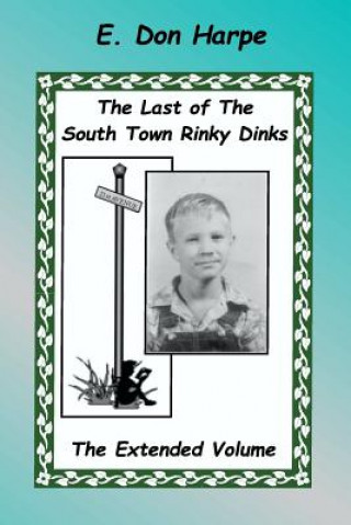 Könyv The Last Of The South Town Rinky Dinks E Don Harpe