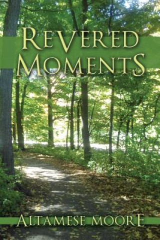 Knjiga Revered Moments Altamese Moore