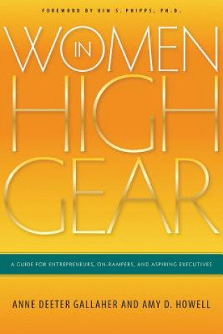 Książka Women in High Gear: A Guide for Entrepreneurs, On-Rampers, and Aspiring Executives Anne Deeter Gallaher