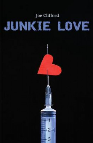 Libro Junkie Love Joe Clifford