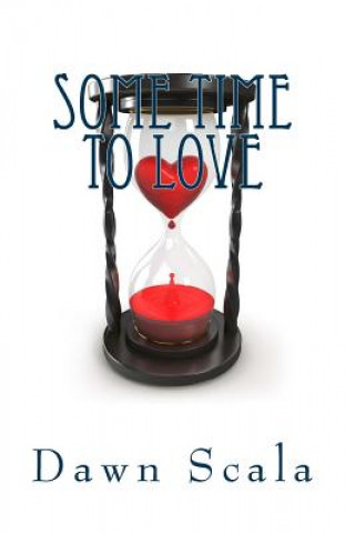 Книга Some Time To Love Dawn Scala