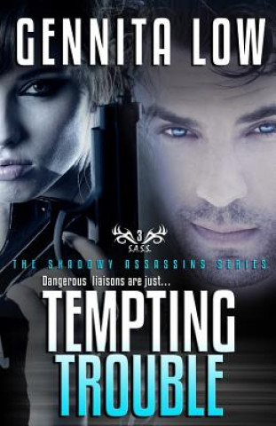 Knjiga Tempting Trouble Gennita Low