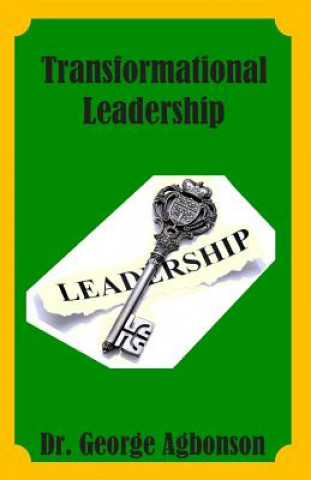 Kniha Transformational Leadership Dr George Agbonson