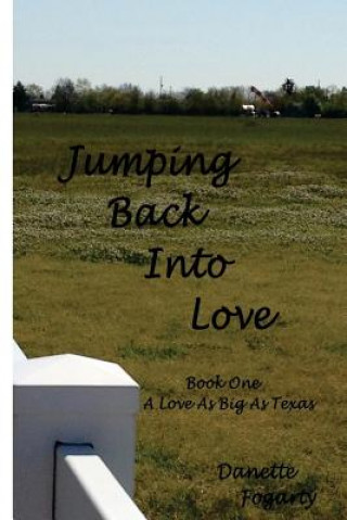 Knjiga Jumping Back Into Love Danette Fogarty