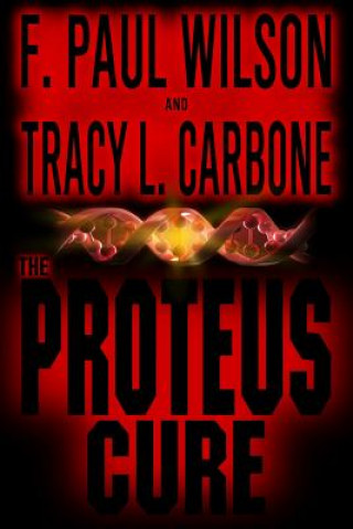 Kniha The Proteus Cure F Paul Wilson