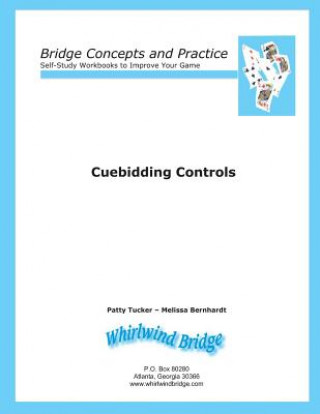 Kniha Cuebidding 1 - Controls: Bridge Concepts and Practice Patty Tucker
