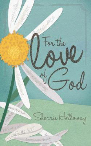 Carte For the Love of God Sherrie L Holloway