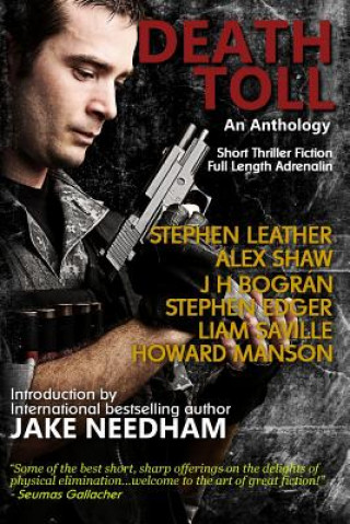 Book Death Toll: Short Thriller Fiction; Full Length Adrenalin Stephen Leather