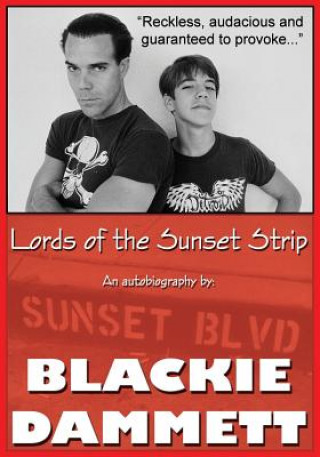 Könyv Lords of the Sunset Strip: An autobiography Blackie Dammett