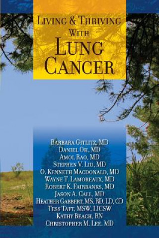 Книга Living And Thriving With Lung Cancer Barbara Gitlitz MD