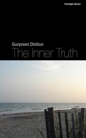 Libro The Inner Truth Dr Gurpreet S Dhillon