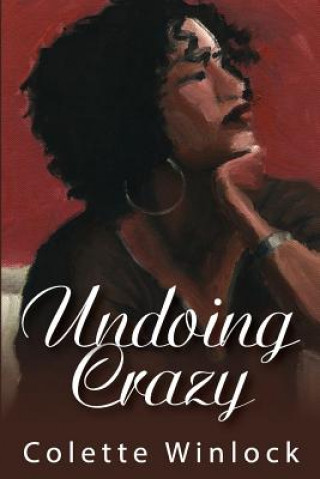 Knjiga Undoing Crazy Colette D Winlock