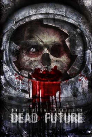 Libro Dead Future Martin E Brandt II