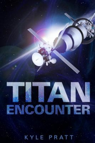 Knjiga Titan Encounter Kyle Pratt
