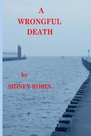 Knjiga A Wrongful Death Sidney Robin
