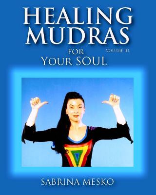 Libro Healing Mudras for Your Soul Sabrina Mesko Ph D H