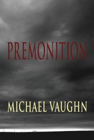 Kniha Premonition Michael Vaughn