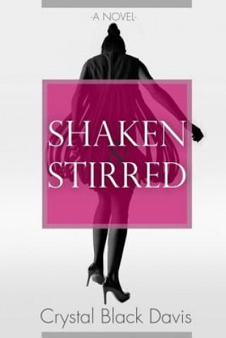 Book Shaken and Stirred Crystal Black Davis