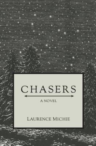 Knjiga Chasers Laurence Michie