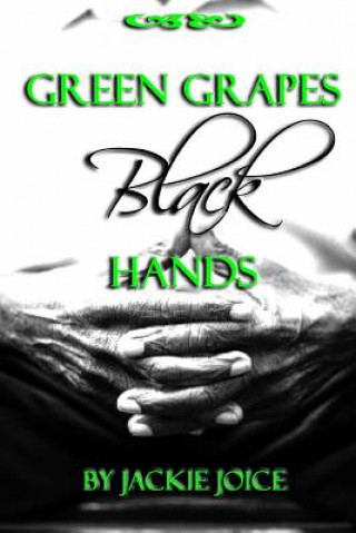 Carte Green Grapes Black Hands Jackie Joice