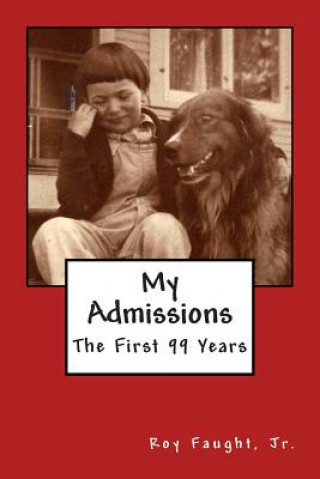 Книга My Admissions Roy Faught Jr