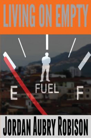 Knjiga Living on Empty Jordan Aubry Robison