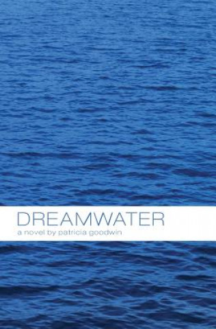 Buch Dreamwater Patricia Goodwin