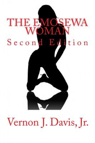 Книга The Emosewa Woman: Second Edition Vernon J Davis Jr