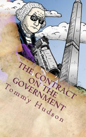 Könyv The Contract On The Government Tommy Scott Hudson