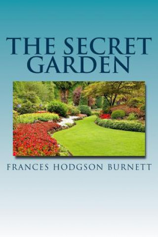 Könyv The Secret Garden Frances Hodgson Burnett