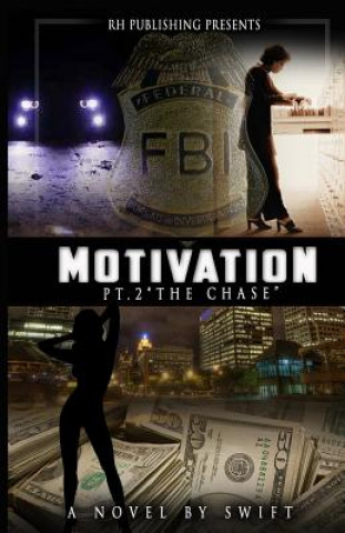 Book MOTIVATION part 2: The Chase Swift
