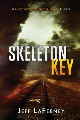 Knjiga Skeleton Key Jeff Laferney