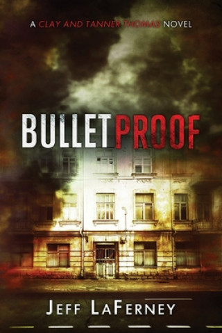 Kniha Bulletproof Jeff Laferney
